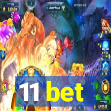 11 bet